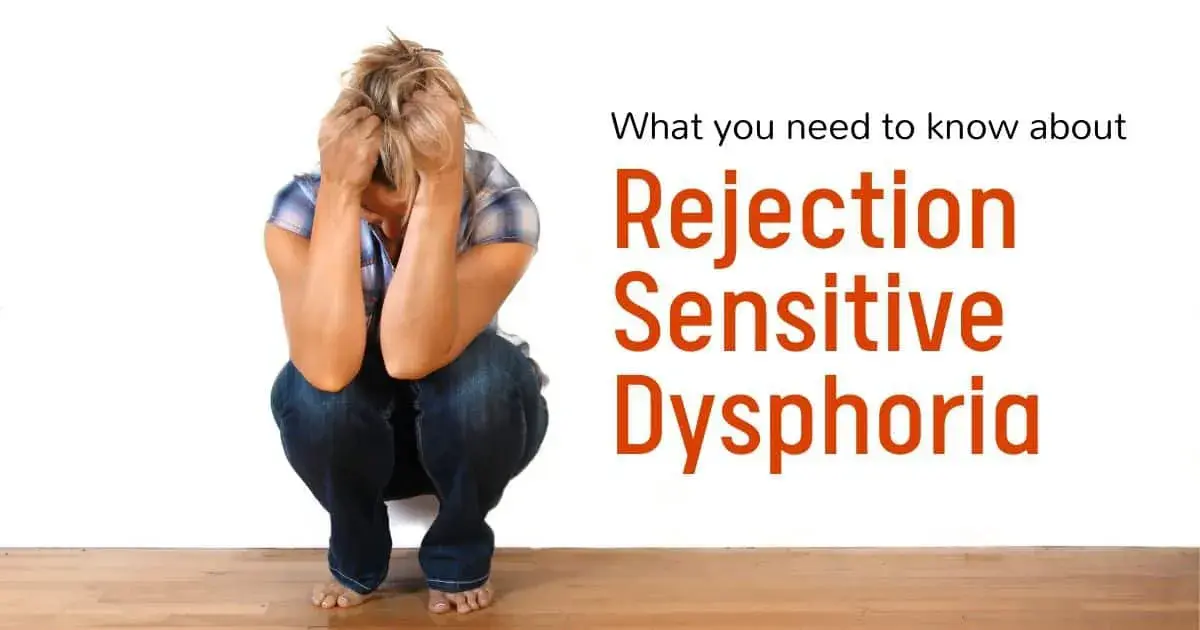 What is rejection-sensitive dysphoria