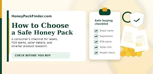 How to Choose a Safe Honey Pack: A Consum...