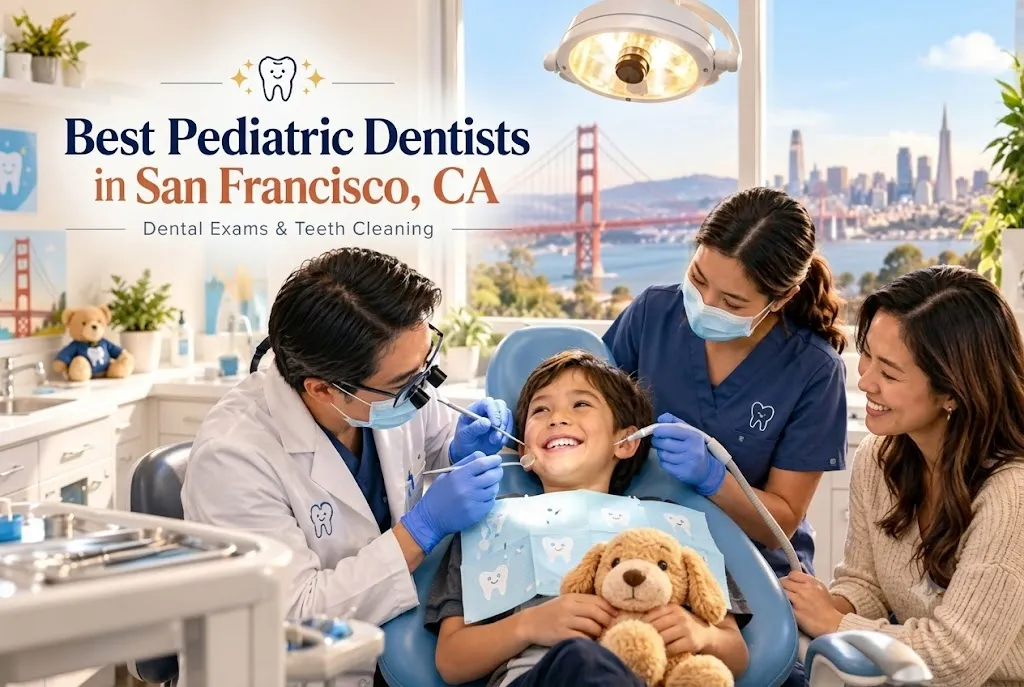 7 Best Pediatric Dentists in San Francisc...
