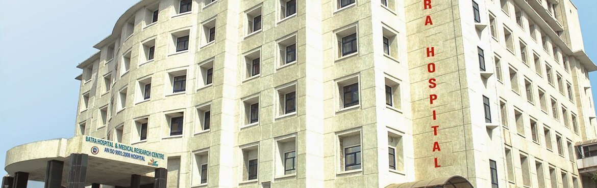 Batra Hospital, Delhi, Delhi NCR