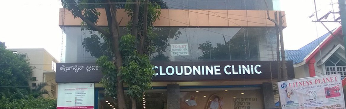 Cloudnine Clinic, Kundalahalli, Bangalore