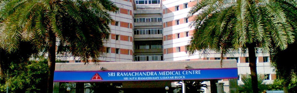 Sri Ramachandra Medical Centre, Porur, Chennai