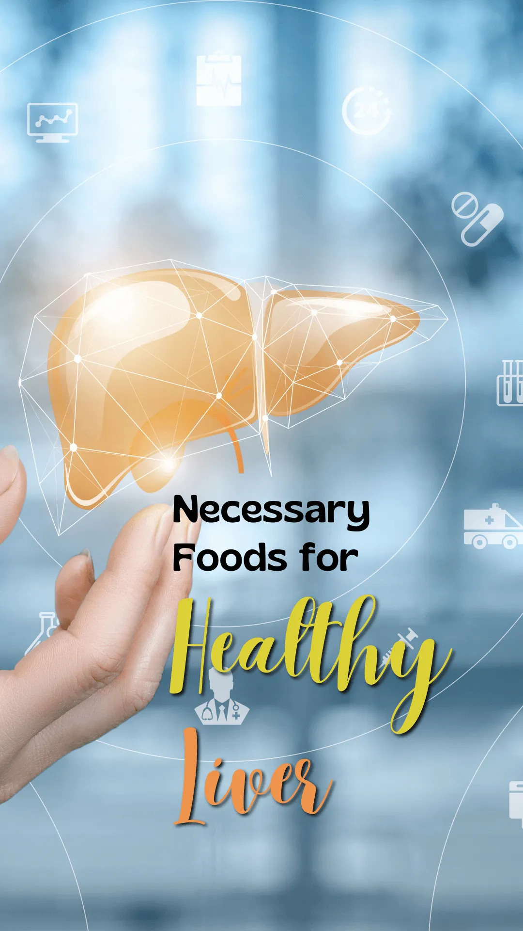 Necessary Foods for Healthy Liver | Updated 2026